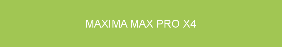 Maxima Max Pro X4